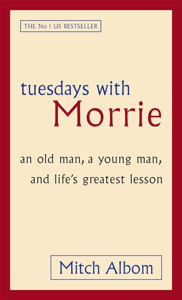 Why Should You Read ‘Tuesdays with Morrie’in 2026